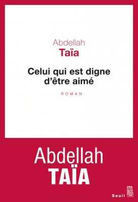 Celui_qui_est_digne_detre-aime_Abdellah-Taia